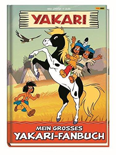 Yakari: Mein großes Yakari-Fanbuch