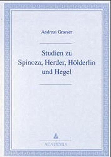 Studien zu Spinoza, Herder, Hölderlin und Hegel