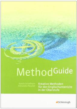 Method Guide: Kreative Methoden für den Englischunterricht in der Oberstufe