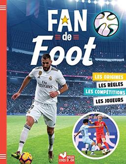 Fan de foot : les origines, les règles, les compétitions, les joueurs