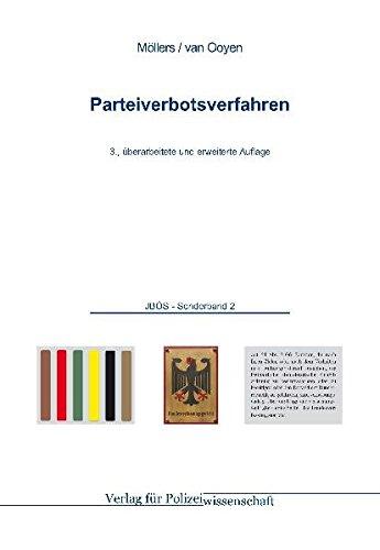 Parteiverbotsverfahren: 3., überarbeitete und erweiterte Auflage (Jahrbuch öffentliche Sicherheit)