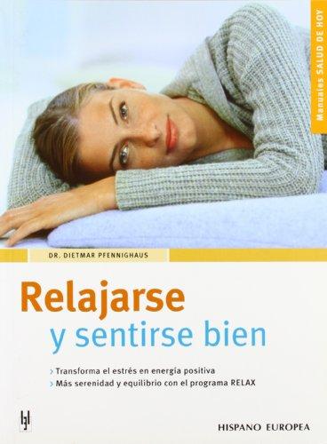 Relajarse y sentirse bien (Salud de hoy)