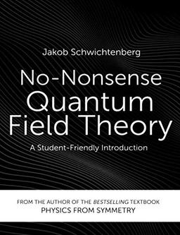 No-Nonsense Quantum Field Theory: A Student-Friendly Introduction