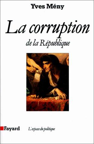 La Corruption de la République