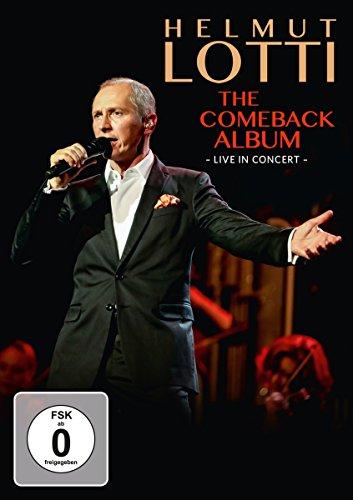 Helmut Lotti - The Comeback Album - Live in Concert