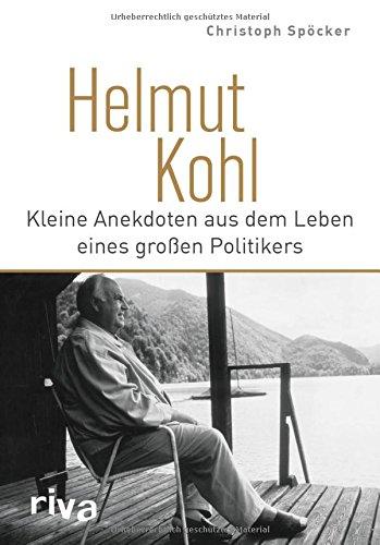 Helmut Kohl: Kleine Anekdoten aus dem Leben eines großen Politikers