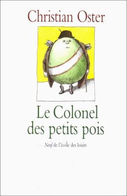 Le colonel des petits pois