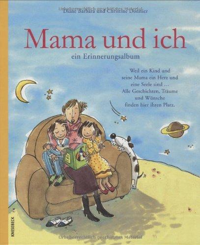 Mama und ich: Ein Erinnerungsalbum