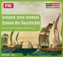 P.M. Wissen zum Hören - Szenen der Geschichte, 5 CDs (ADAC Motorwelt Hörbuch-Edition)