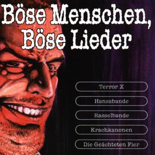 Böse Menschen, Böse Lieder