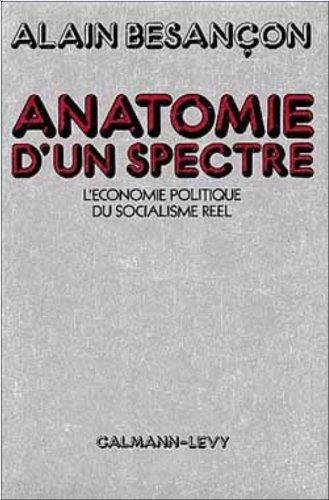 Anatomie d'un spectre : l'économie politique du socialisme réel