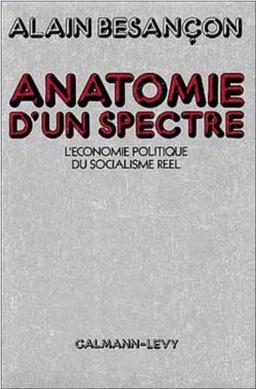 Anatomie d'un spectre : l'économie politique du socialisme réel