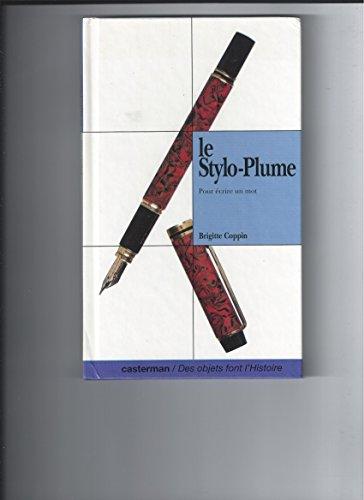 Le stylo-plume : pour écrire un mot