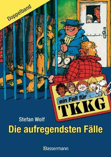 TKKG. Die aufregendsten Fälle