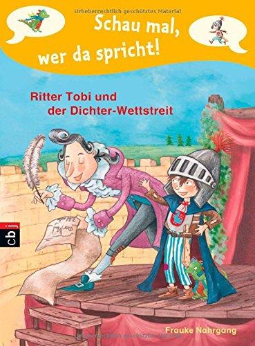 Schau mal, wer da spricht - Ritter Tobi und der Dichter-Wettstreit: Band 4