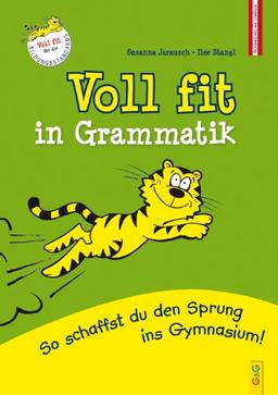 Voll fit in Grammatik: So schaffst du den Sprung ins Gymnasium - Voll fit für die Bildungsstandards