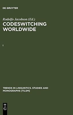 Codeswitching Worldwide: Codeswitching Worldwide: Bd I (Trends in Linguistics. Studies and Monographs)