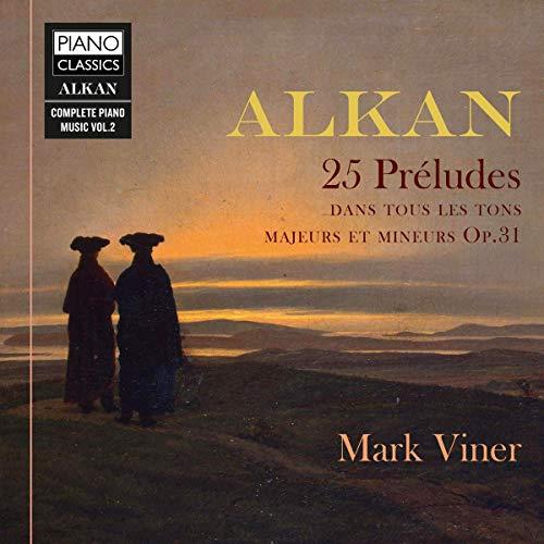 Alkan:25 Preludes,Dans Touse les Tons,