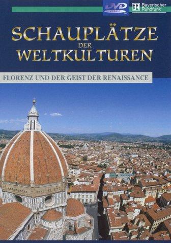 Schauplätze der Weltkulturen - Florenz