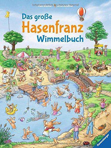 Das große Hasenfranz-Wimmelbuch