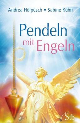 Pendeln mit Engeln (alte Ausgabe)