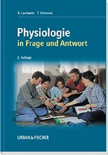 Physiologie in Frage und Antwort: Fragen zur Vorbereitung auf das mündliche Physikum