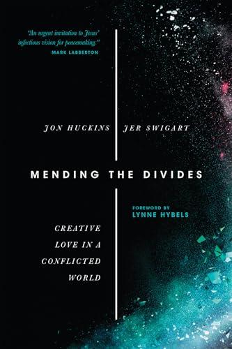 Mending the Divides: Creative Love in a Conflicted World