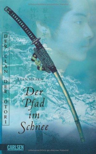 Der Pfad im Schnee - Der Clan der Otori