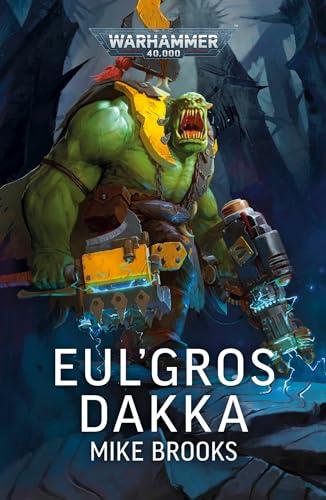 Warhammer 40.000. Eul'gros dakka