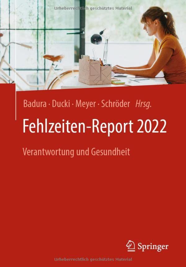 Fehlzeiten-Report 2022: Verantwortung und Gesundheit