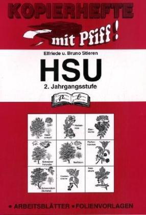 Kopierhefte mit Pfiff! HSU. 2. Jahrgangsstufe (Heimat- und Sachkundeunterricht): Arbeitsblätter - Folienvorlagen