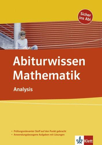 Abiturwissen Mathematik. Analysis. (Lernmaterialien)