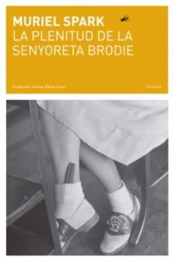 La plenitud de la senyoreta Brodie (la intrusa, Band 17)