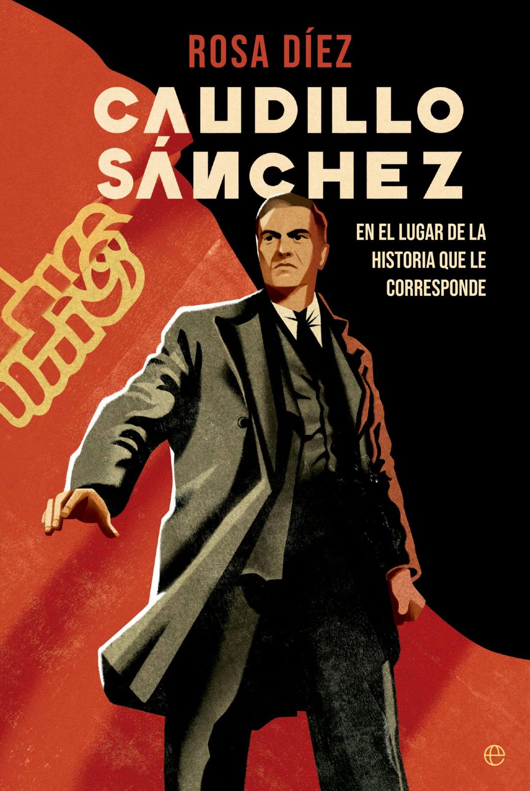 Caudillo Sánchez: En el lugar de la historia que le corresponde