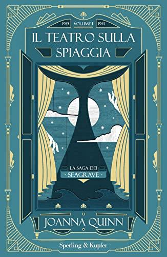 Il teatro sulla spiaggia. La saga dei Seagrave. 1919-1941 (Vol. 1) (Pandora)