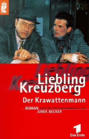 Liebling Kreuzberg, Der Krawattenmann