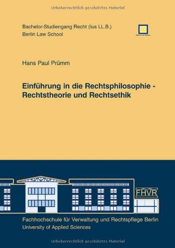 Einführung in die Rechtsphilosophie - Rechtstheorie und Rechtsethik