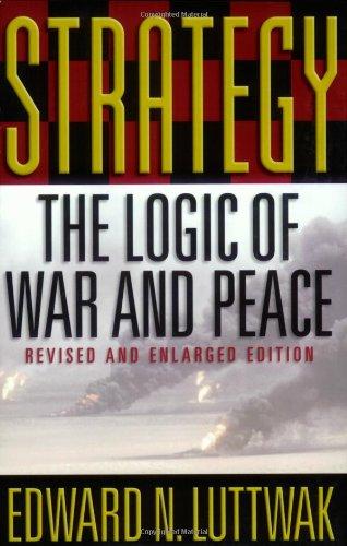 Strategy: The Logic of War and Peace