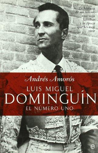 Luis Miguel Dominguín : el número uno