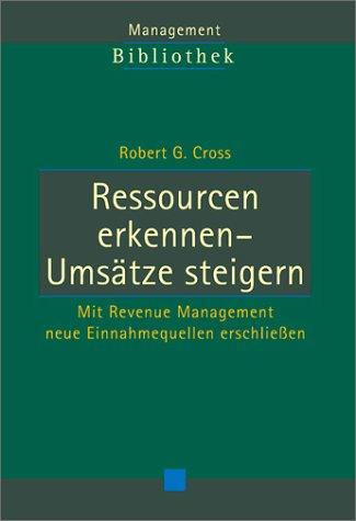 Ressourcen erkennen - Umsätze steigern. Mit Revenue Management neue Einnahmequellen erschließen