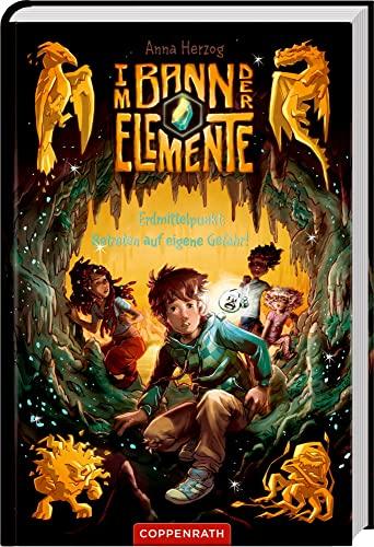 Im Bann der Elemente (Bd. 1): Erdmittelpunkt: Betreten auf eigene Gefahr! (Im Bann der Elemente, 1, Band 1)