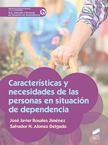 Características y necesidades de las personas en situación de dependencia (Servicios Socioculturales y a la comunidad, Band 23)