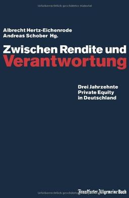 Zwischen Rendite und Verantwortung: Drei Jahrzehnte Private Equity in Deutschland