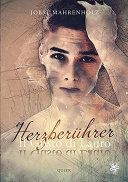 Il Gusto di Lauro / Il Gusto di Lauro – Herzberührer