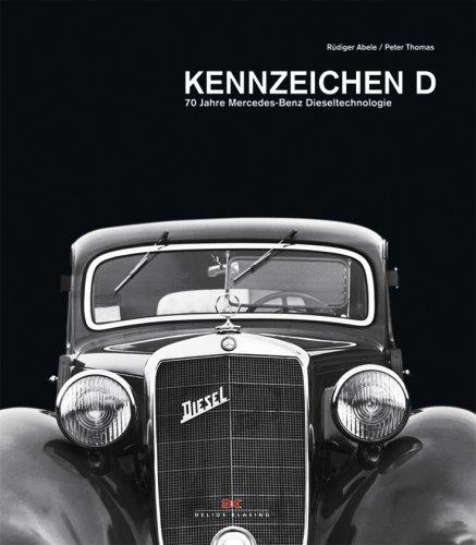 Kennzeichen D: 70 Jahre Mercedes-Benz Dieseltechnologie