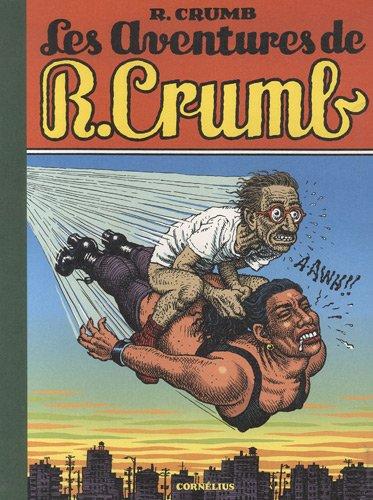 Les aventures de R. Crumb