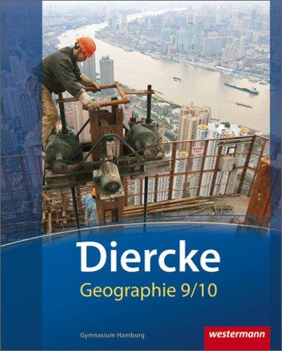 Diercke Geographie - Ausgabe 2011 Hamburg: Schülerband 9 / 10