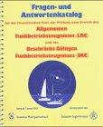 Fragen- und Antwortenkatalog Funkbetriebszeugnisse (LRC und SRC)