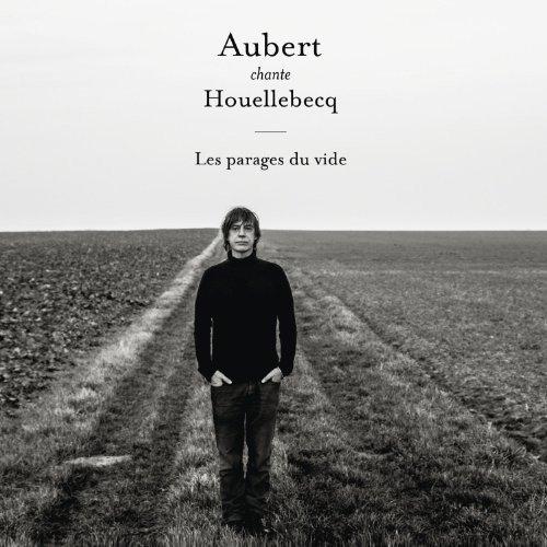 Aubert Chante Houellebecq-Lesparages du Vide [Vinyl LP]