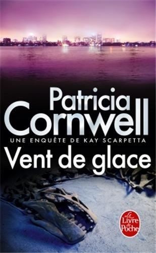 Une enquête de Kay Scarpetta. Vent de glace